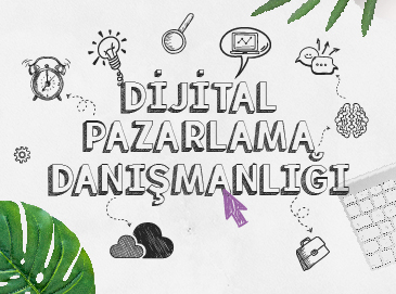 Dijital Pazarlama Danışmanlığı