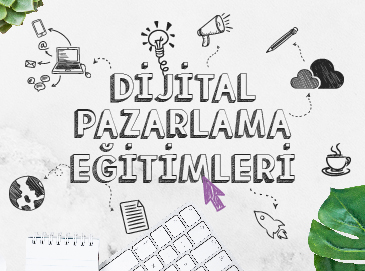 Dijital Pazarlama Eğitimleri